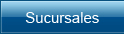 Sucursales